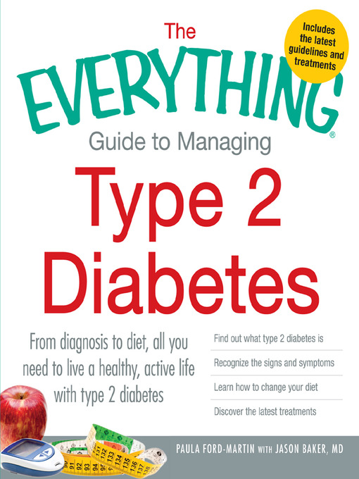 Title details for The Everything Guide to Managing Type 2 Diabetes by Paula Ford-martin - Available